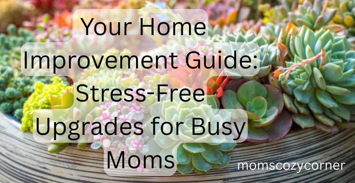 Your Home Improvement Hacks: Refresh Your Space Without the Stress