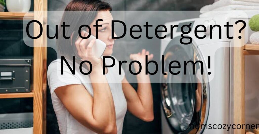 What to Use in Place of Laundry Detergent Without Ruining Clothes